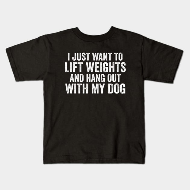 Lift Weights and Hang With My Dog | Workout Tanks or Kids T-Shirt by Y2KSZN